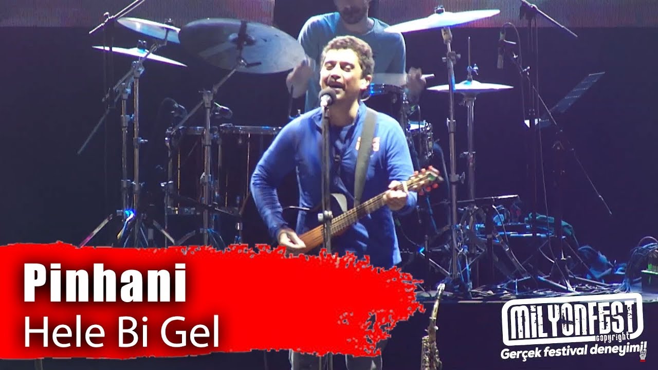 Pinhani - Hele Bi Gel (Performance)