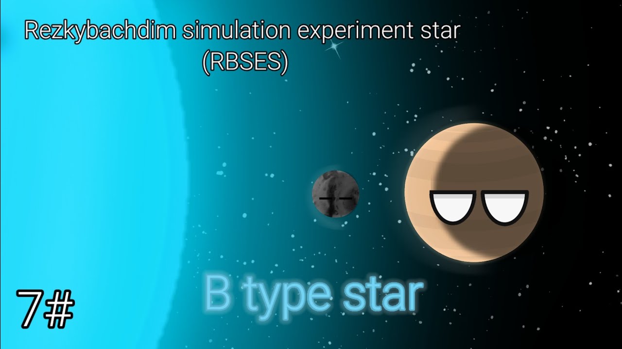 RezkyBachdim simulation star experiment | B type star | 7 #