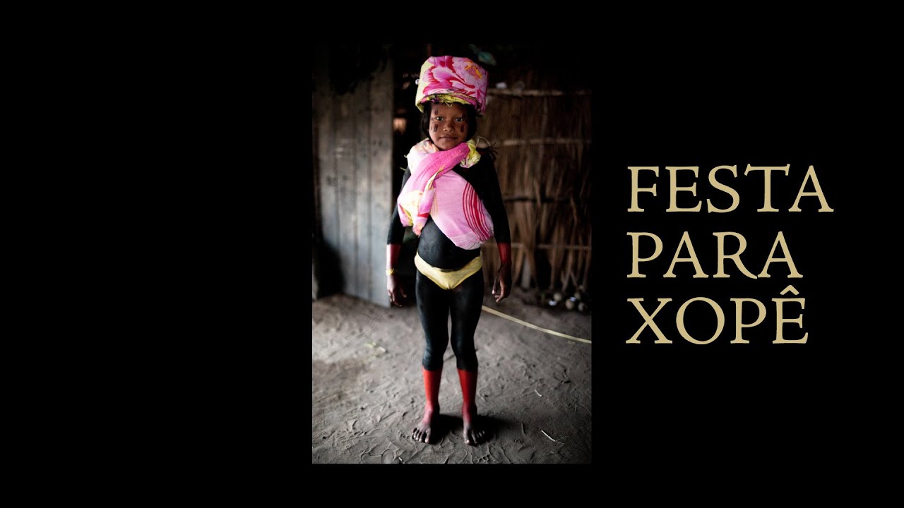 Festa Para Xop&ecirc; (2012) | Document&aacute;rio sobre o povo Krah&ocirc;, parte da exposi&ccedil;&atilde;o O Pa&iacute;z Timbira)