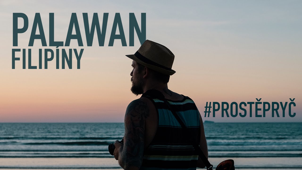 Palawan | Filipíny #prostěpryč