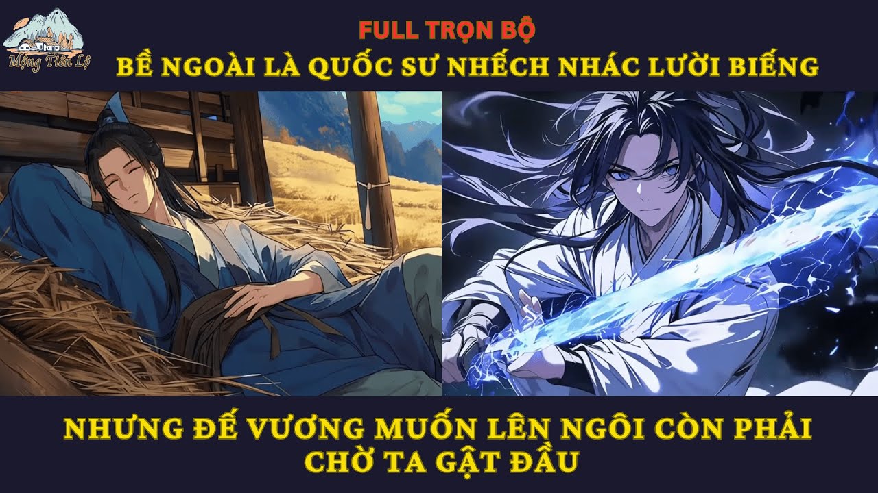 Bề Ngoài Là Quốc Sư Nhếch Nhác Lười Biếng, Nhưng Đế Vương Muốn Lên Ngôi Còn Phải Chờ Ta Gật Đầu