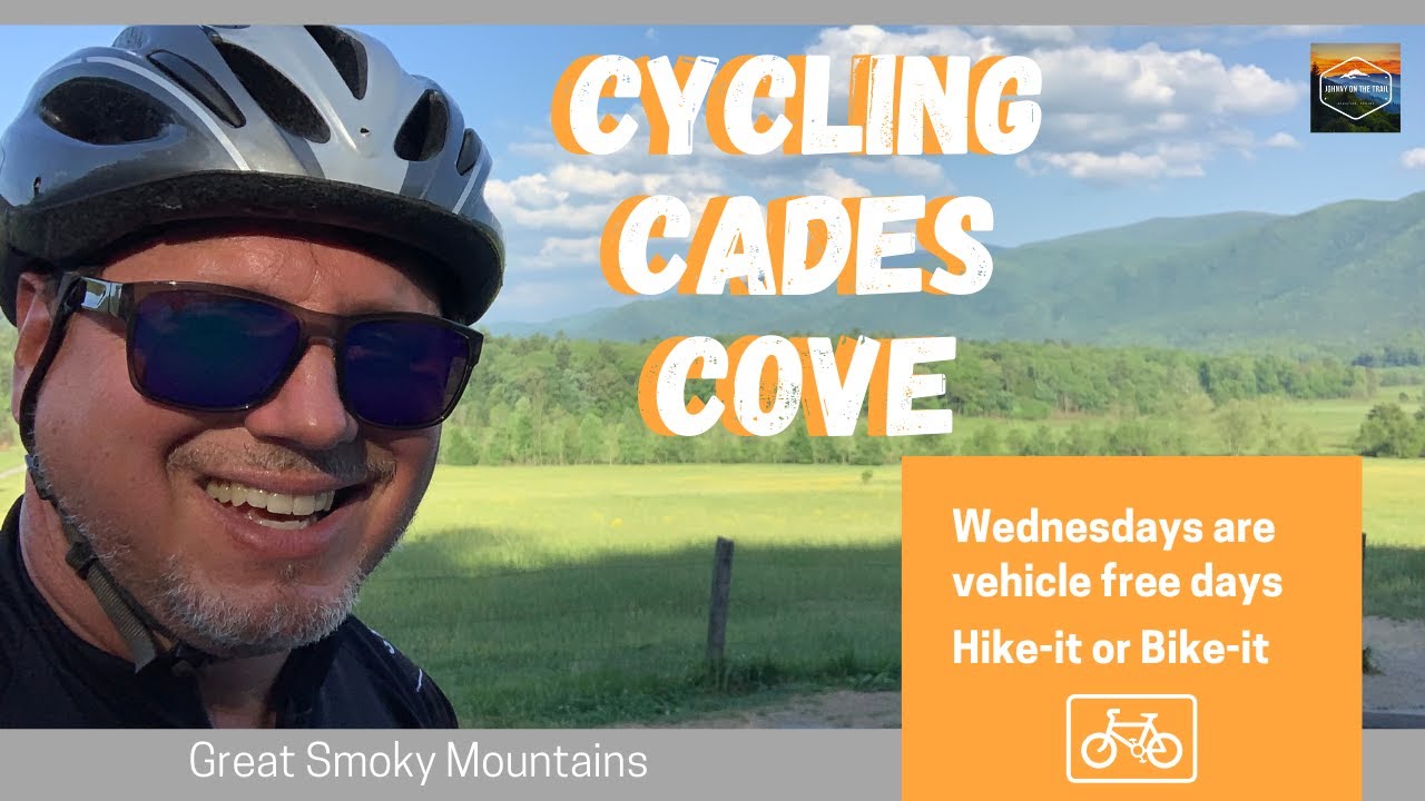 Bicycle Cades Cove Loop | Great Smoky Mountains
