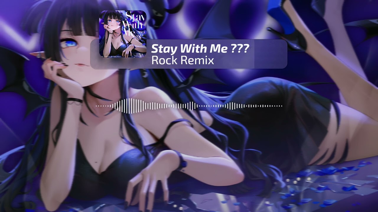 Stay With Me ??? - Rock Remix