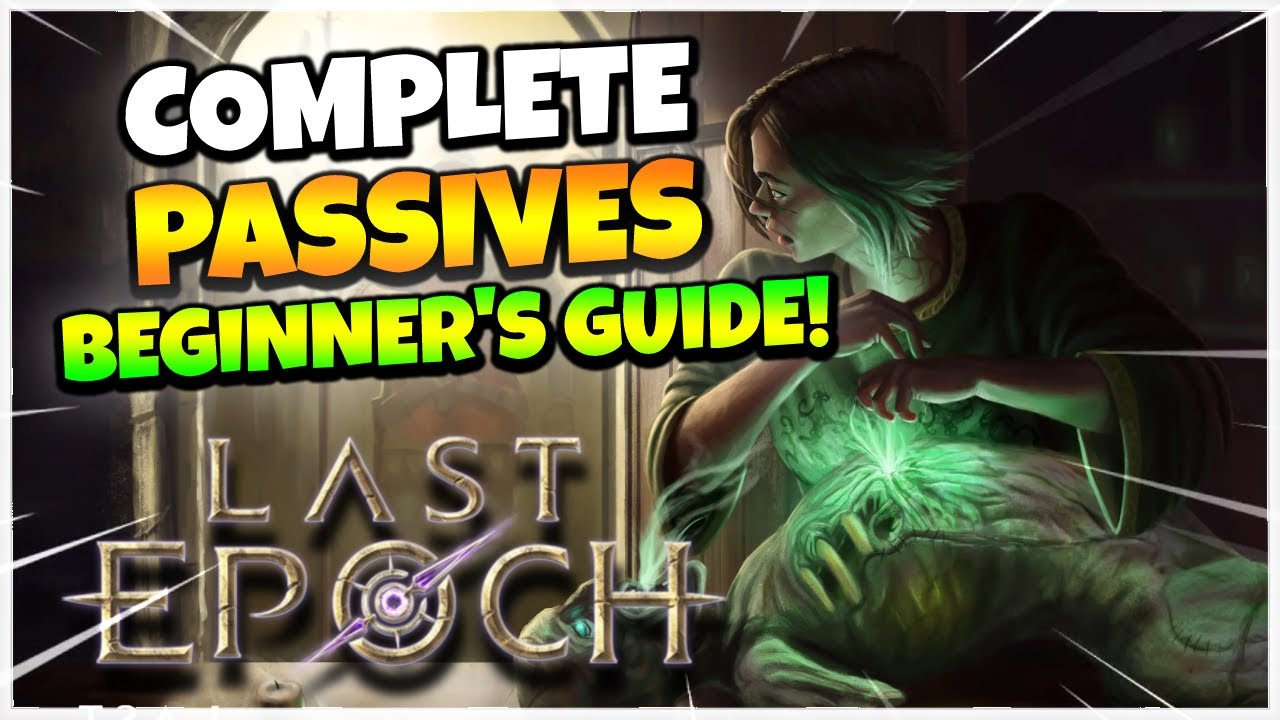 The LAST EPOCH Passives Overview for Beginner's!