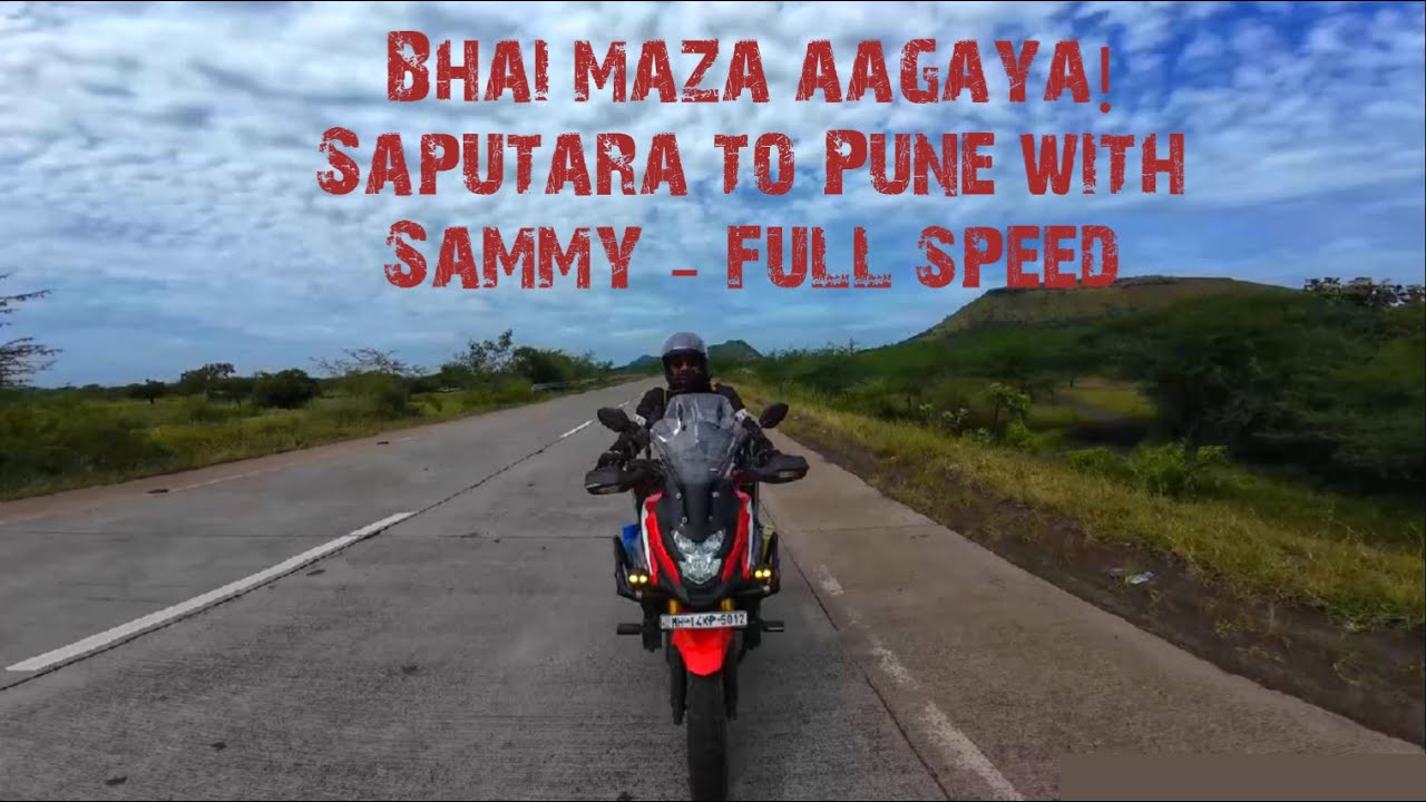 Bhai maza agaya Saputara-Nashik-Pune with Sammy-CB200X