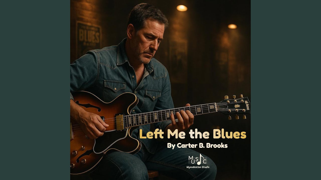 Left Me the Blues (feat. Carter B Brooks)