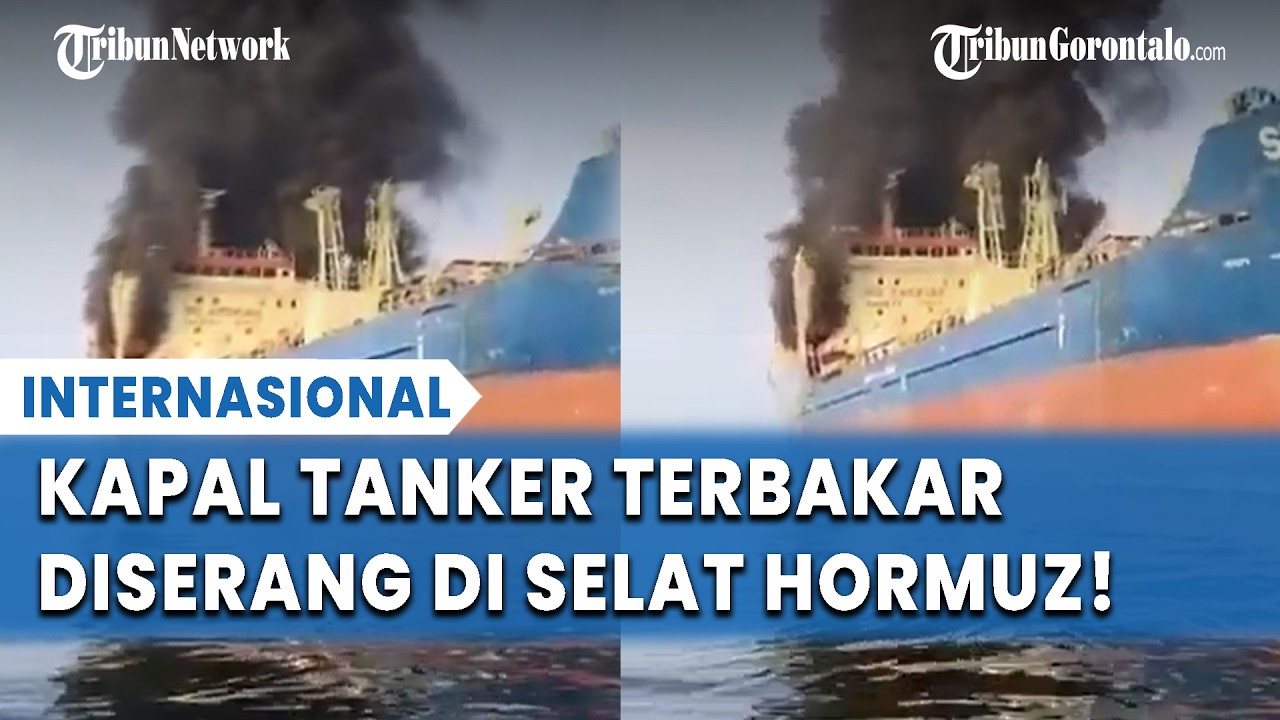 Selat Hormuz Memanas! Kapal Tanker Minyak Skylight Diserang, Empat Awak Terluka