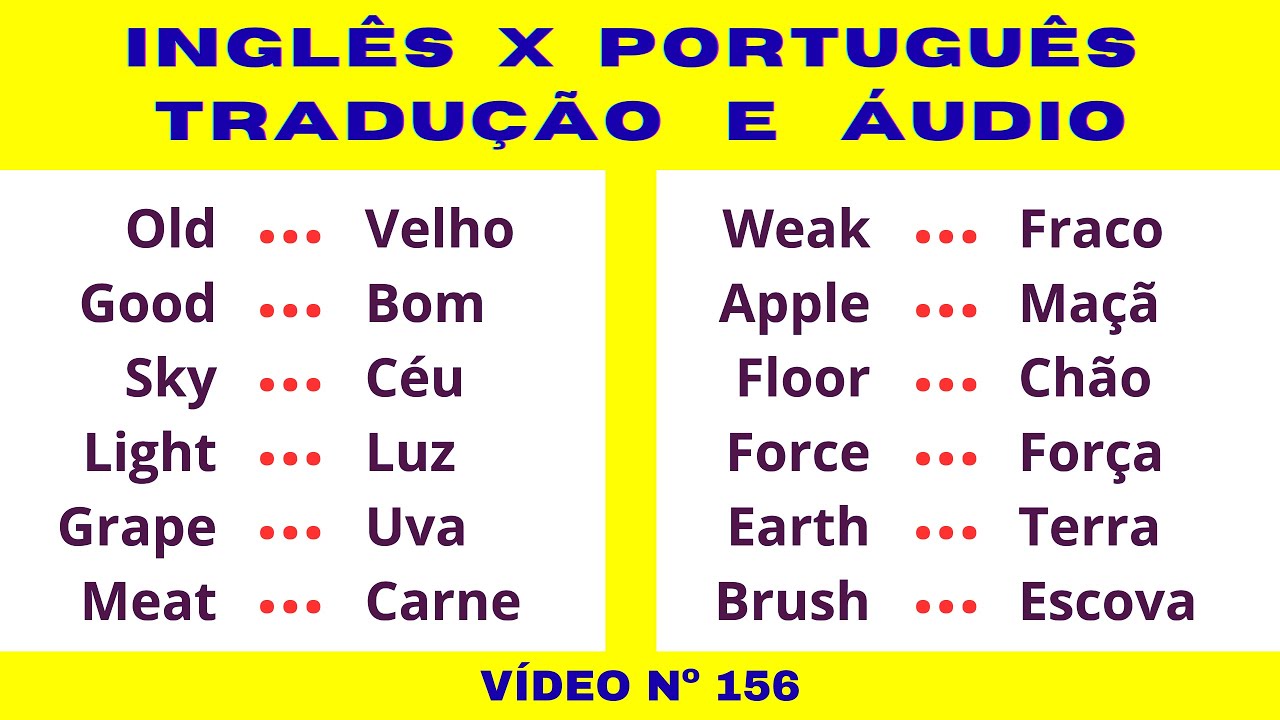 156º - INGLÊS X PORTUGUÊS / Tradução com Áudio em Inglês