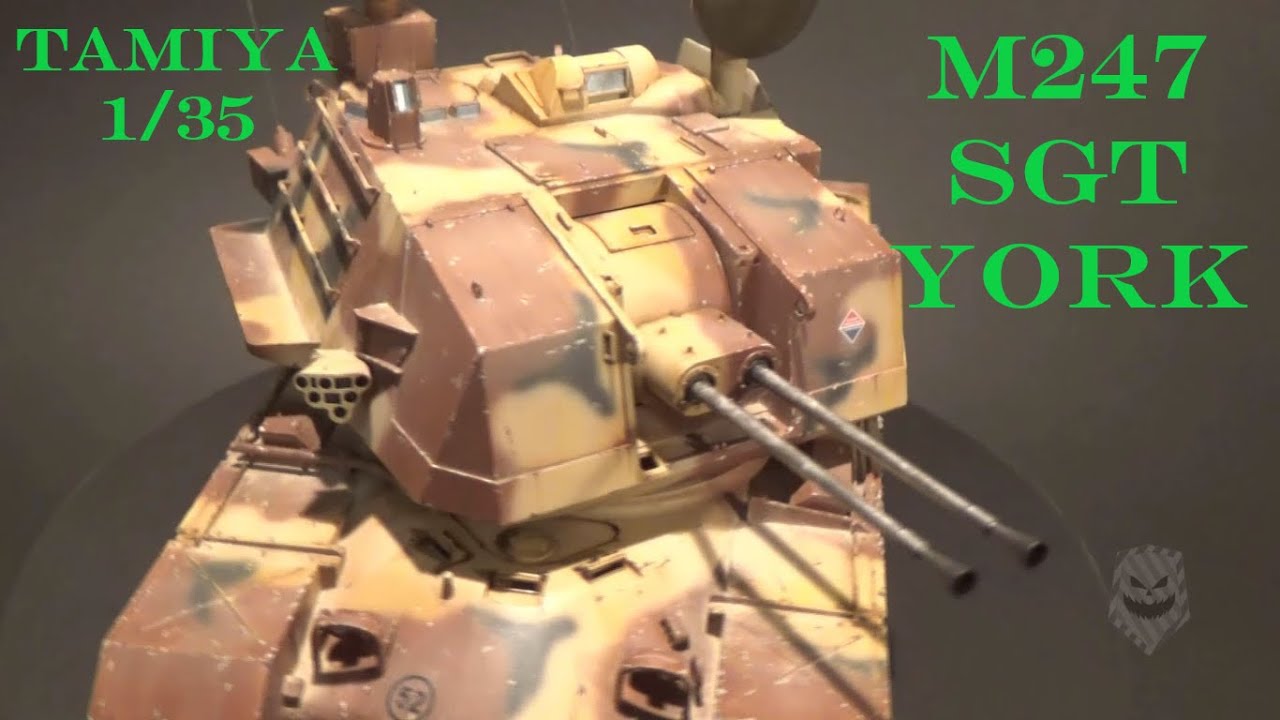 M247 SGT YORK, U.S Air defense gun system. Tamiya, AFV scale model