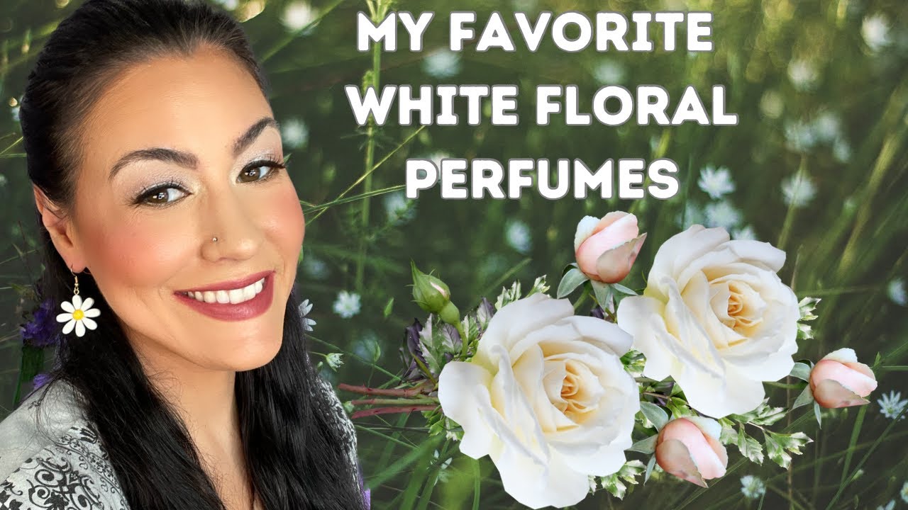 MY FAVORITE WHITE FLORAL PERFUMES IN MY COLLECTION | PERFUME COLLECTION 2023 