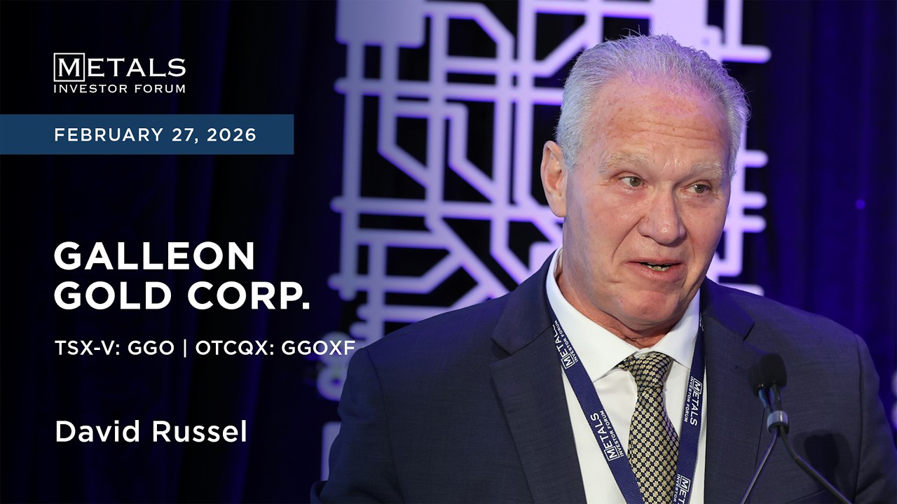 David Russell of Galleon Gold Corp. presents at Metals Investor Forum in Toronto | February 2026