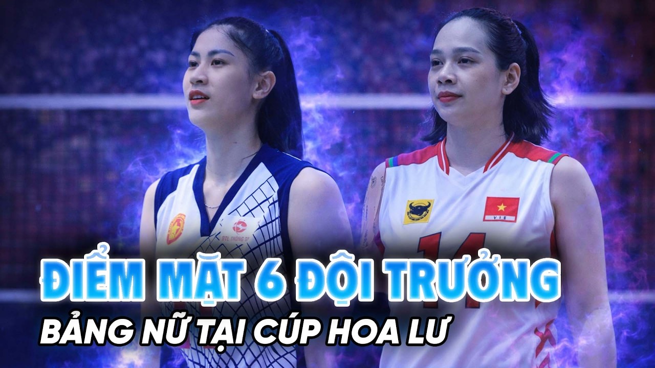 Điểm mặt 6 đội trưởng bảng nữ tại Cúp Hoa Lư - Bình Điền 2026
