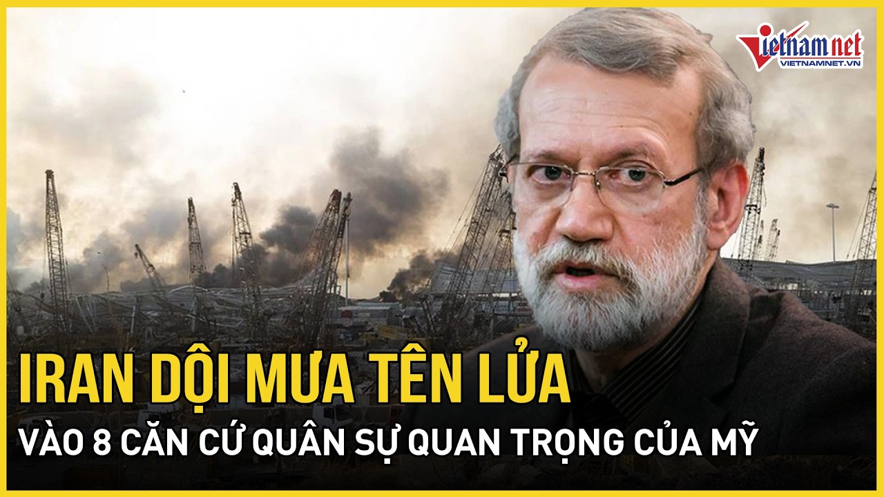 Iran dội “mưa tên lửa” khét mù 8 căn cứ Mỹ, Israel tung 10 vạn quân sau “cái chết” của ông Khamenei
