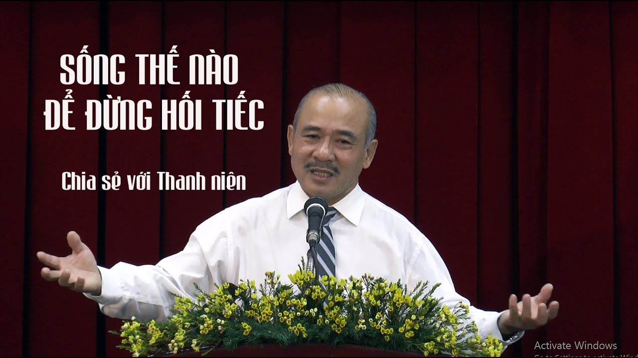 SỐNG THẾ NÀO ĐỂ ĐỪNG HỐI TIẾC! - Mục sư Dương Quang Thoại - Chia sẻ với Thanh Niên 06.01.2023
