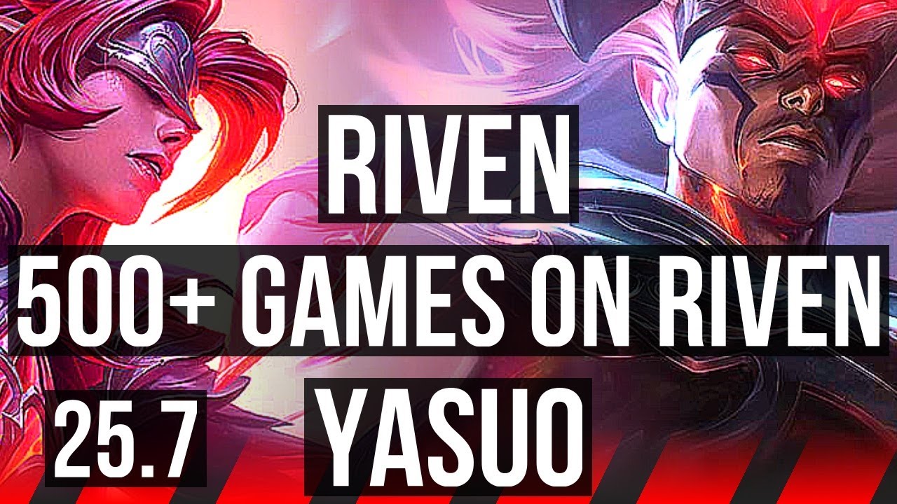 RIVEN vs YASUO (TOP) | Rank 5 Riven, Legendary, 500+ games | EUNE Challenger | 25.7