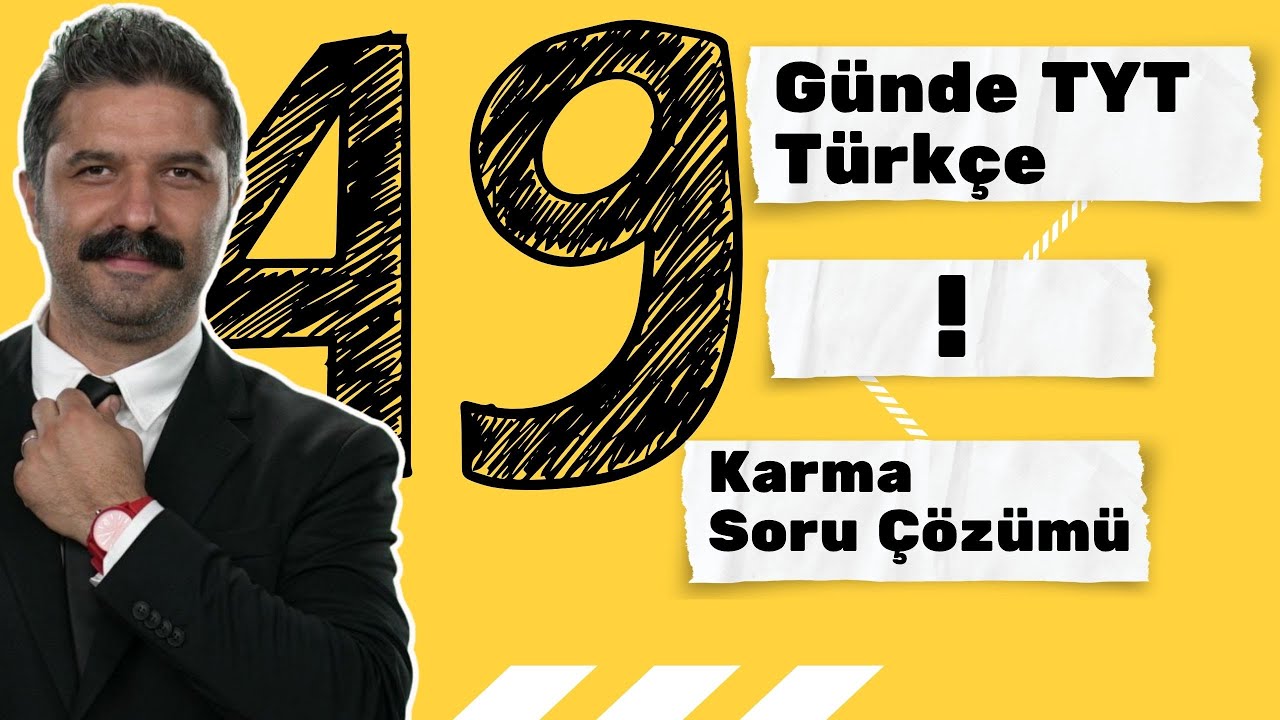 Karma Soru Çözümü | 49 Günde TYT Türkçe Kampı