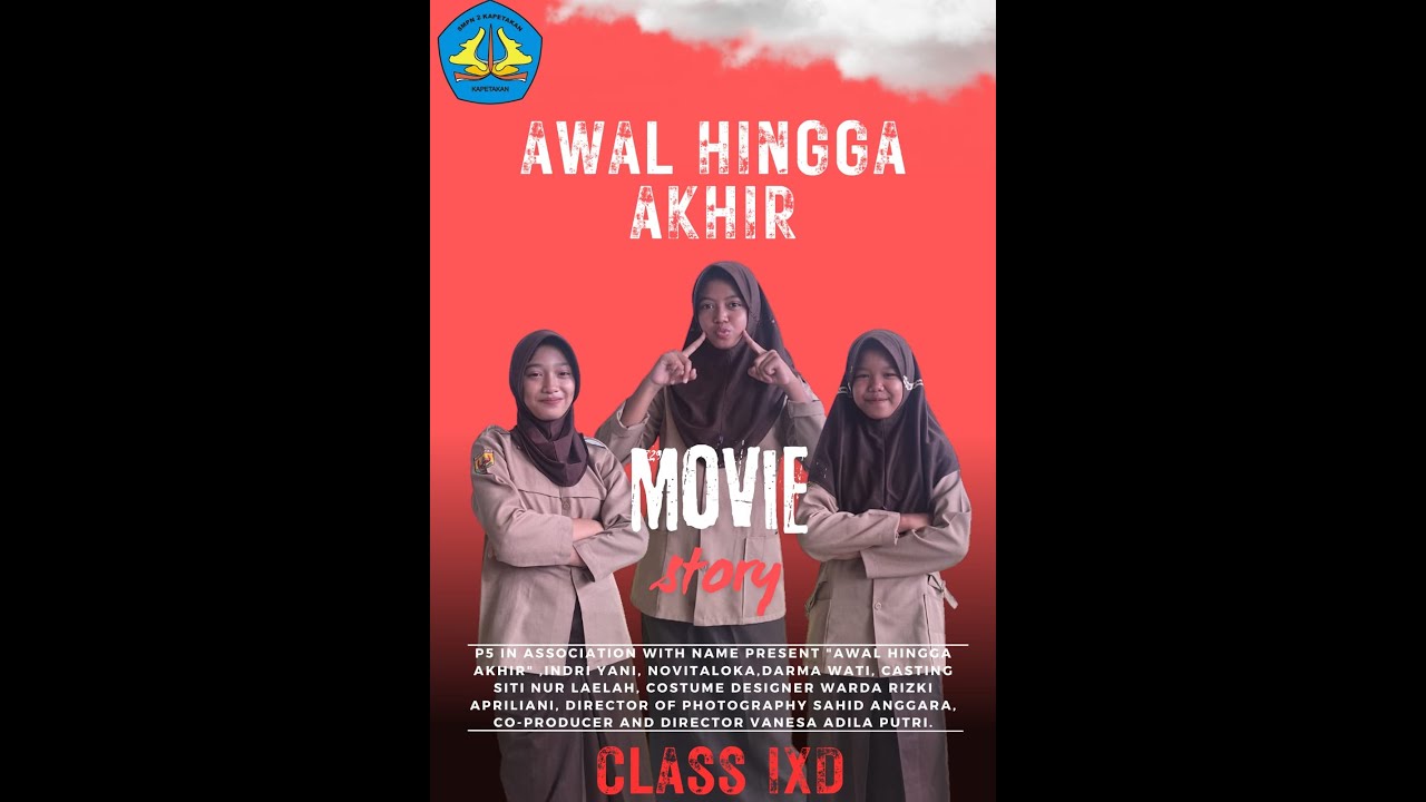Awal Hingga Akhir (9D) - SMPN 2 Kapetakan