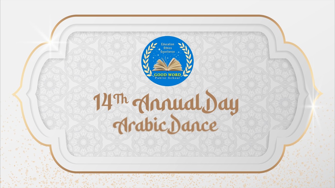 Arabic Dance | 14th Annual Day Celebration | Good Word Public School