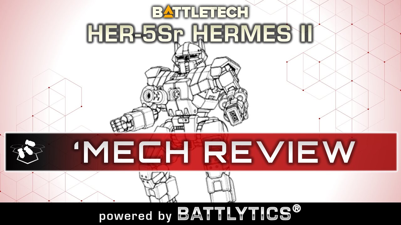 BATTLETECH: Hermes II HER-5Sr Battlytics | Mech Review | Mercenaries Kickstarter