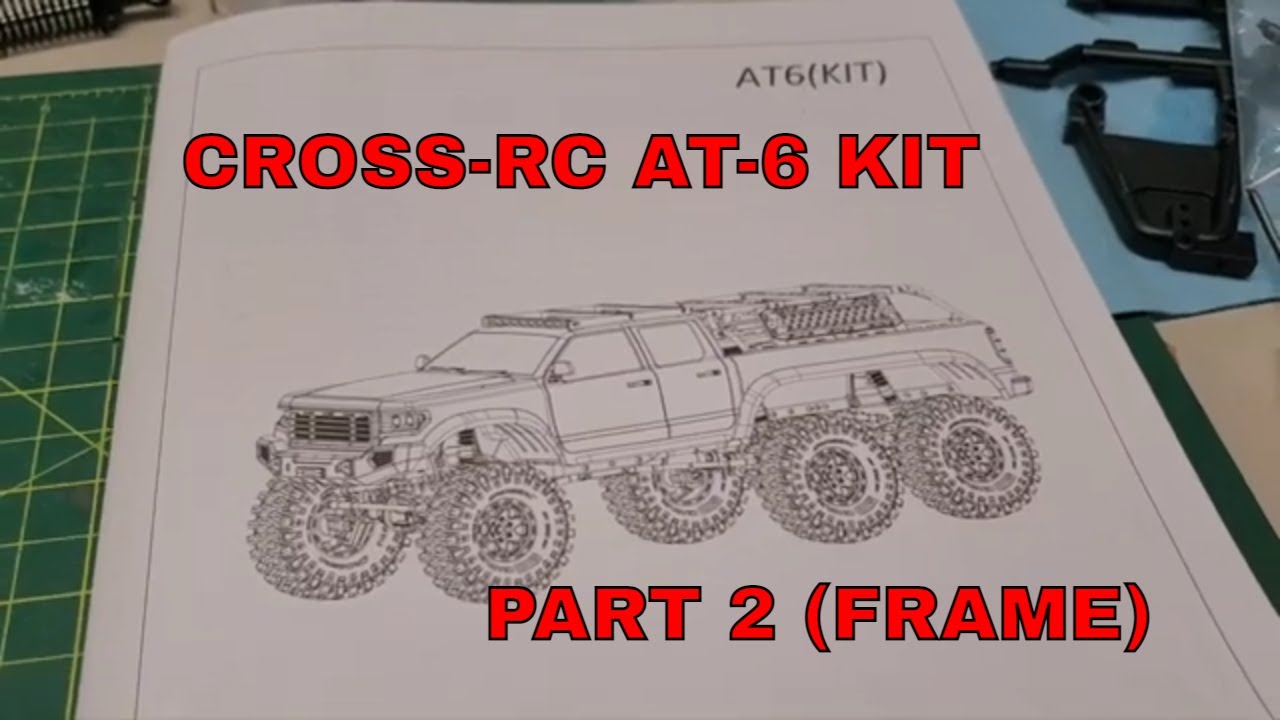 Cross-RC AT-6 Build part 2 Building the frame