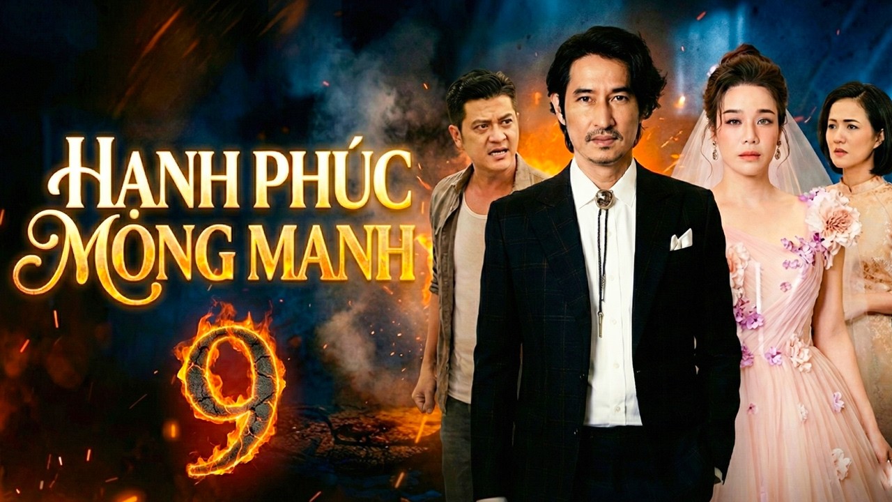 HẠNH PHÚC MONG MANH Tập 9 | PHIM TÂM LÝ TÌNH CẢM VIỆT NAM 2026 | PHIM TÂM LÝ XÃ HỘI HAY VIỆT NAM