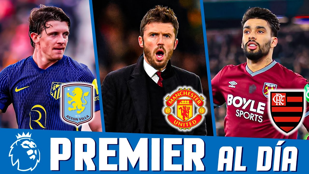 📢 MICHAEL CARRICK al Manchester United / GALLAGHER cerca a Aston Villa / Flamengo va por PAQUETÁ