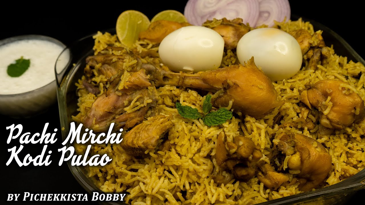 పచ్చి మిర్చి కోడి పులావు by Pichekkista Bobby |  PACHI MIRCHI KODI PULAO MY VILLAGE STYLE KODI PULAO