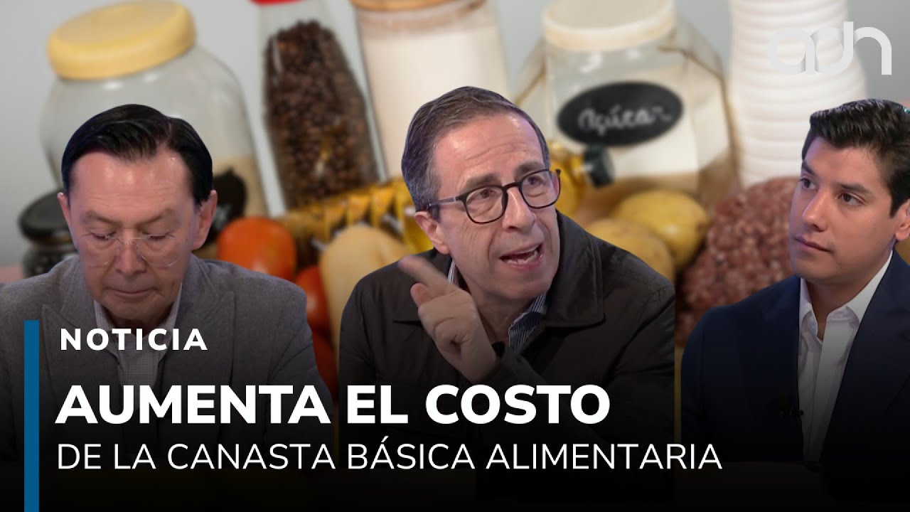 &iexcl;Ya no alcanza! Crecen costos de la canasta b&aacute;sica alimentaria