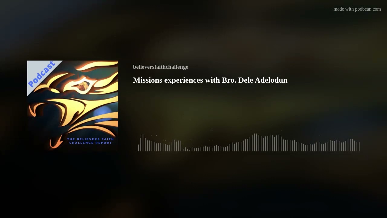 Missions experiences with Bro. Dele Adelodun