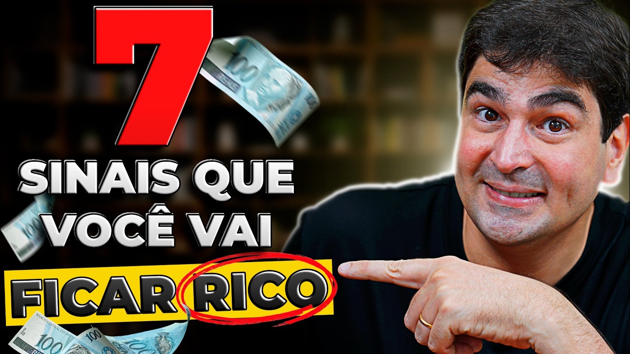 7 SINAIS DE QUE VOCÊ VAI FICAR RICO (mesmo que ainda seja pobre)