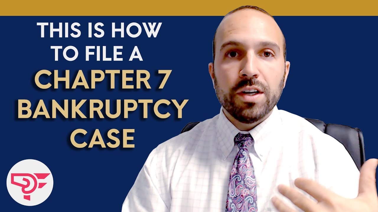 Process of filing Chapter 7 Bankruptcy Case