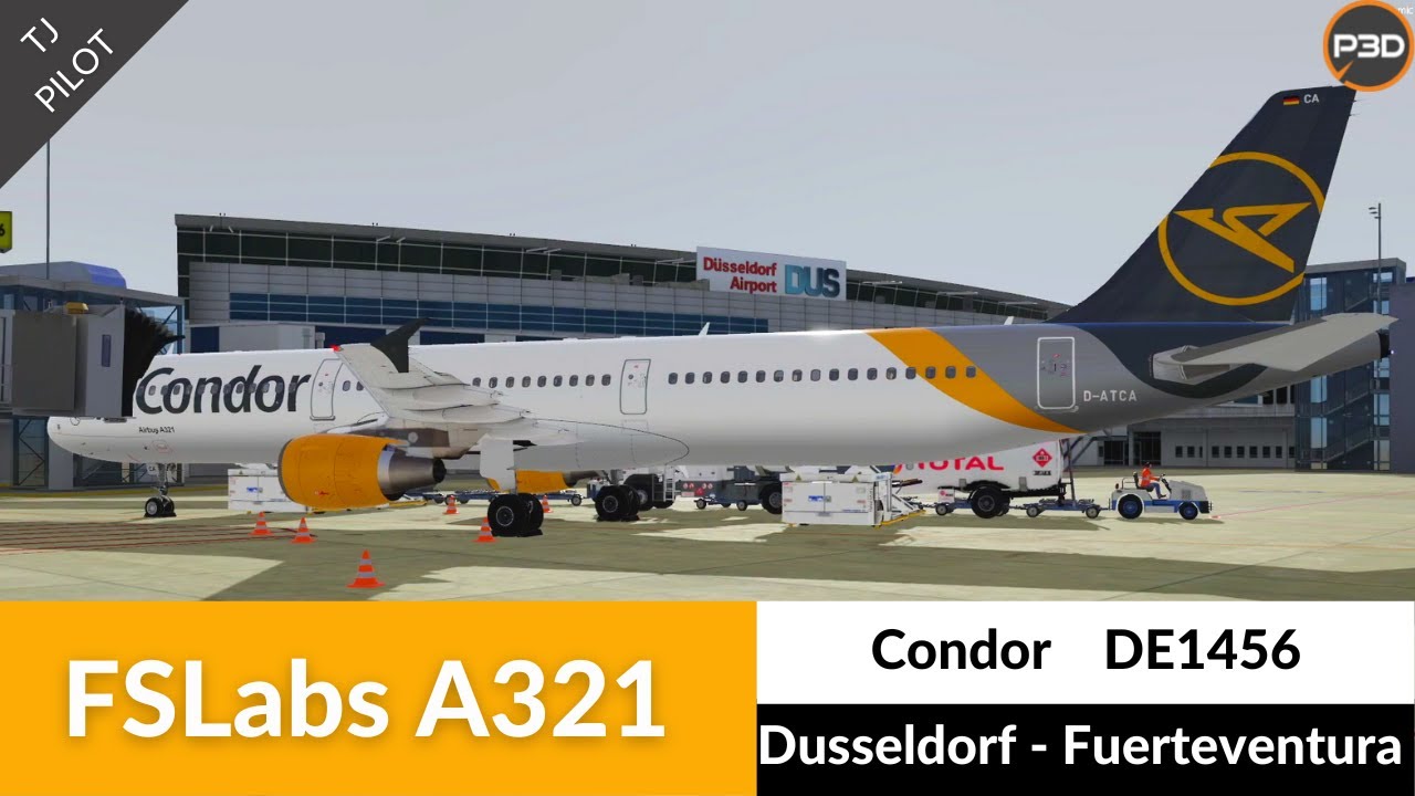 [P3D v5] FSLabs A321 Condor | Dusseldorf to Fuerteventura | Full Flight