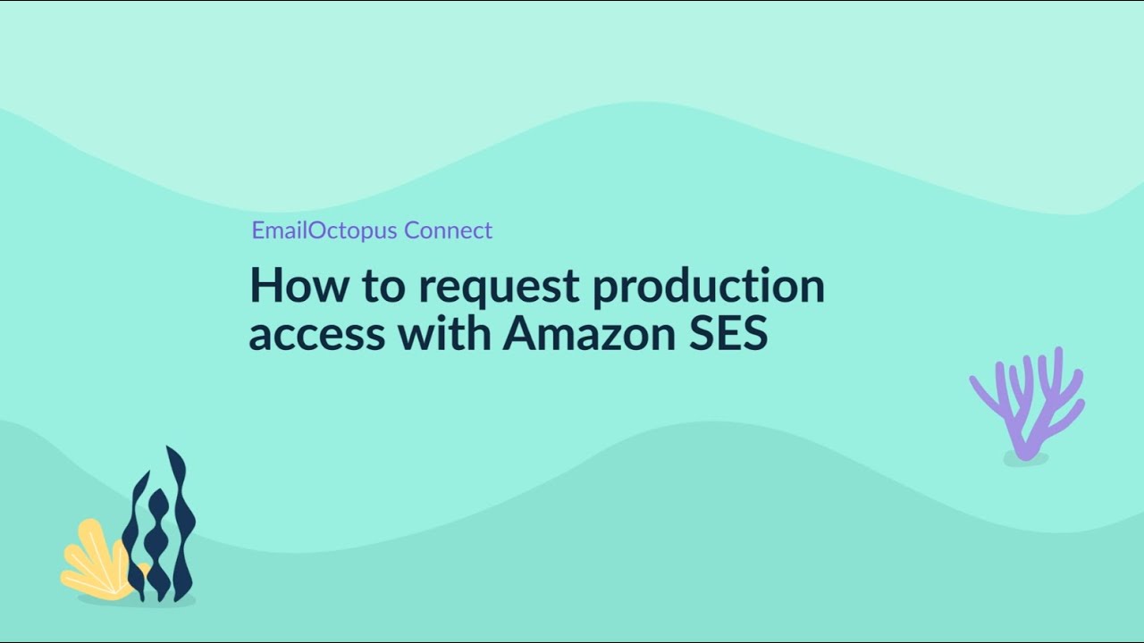 How to request production access with Amazon SES