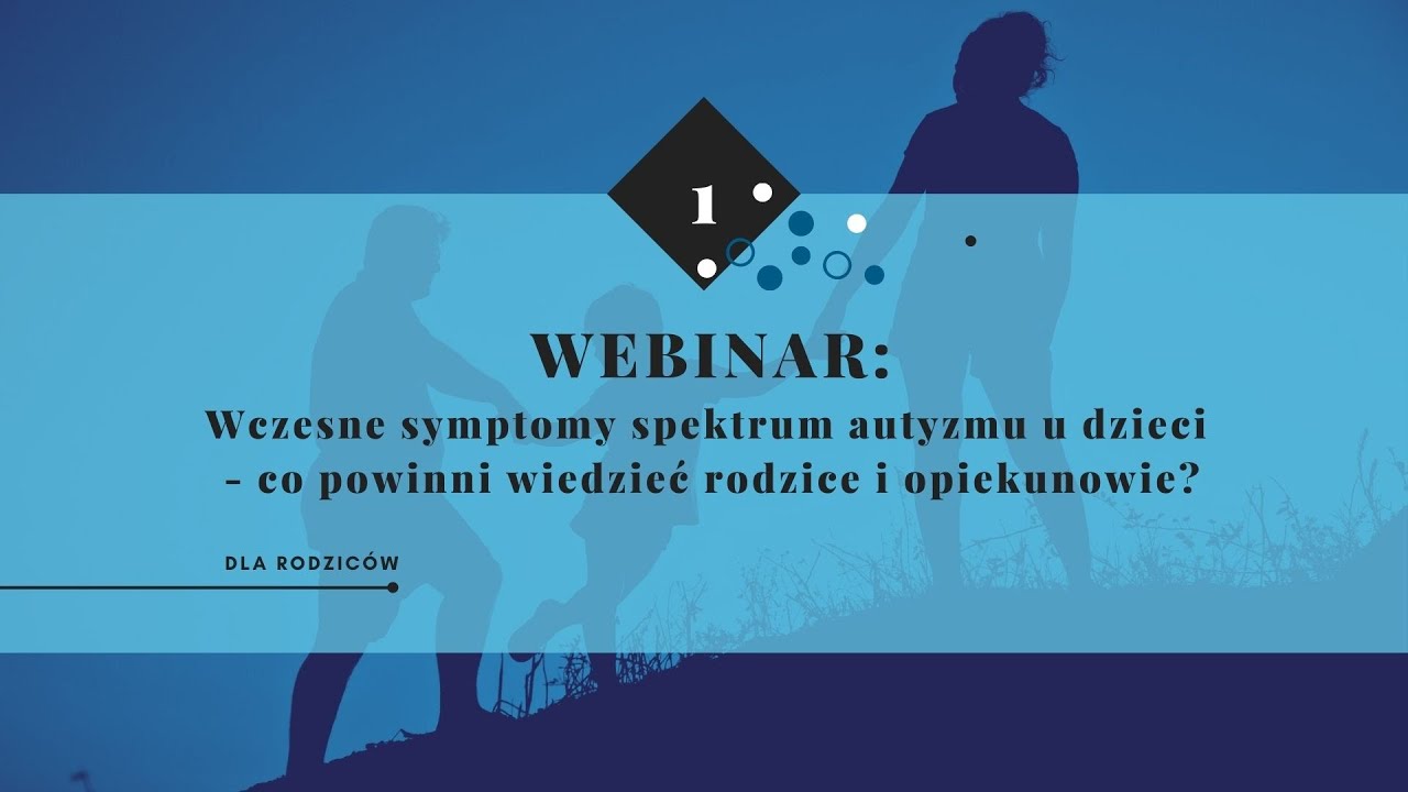 Wczesne oznaki spektrum | Webinary dla rodziców i nauczycieli | Zawsze jest jakieś wyjście