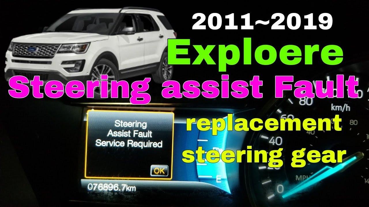 Ford Explorer power steering assist fault message on , No power steering ?
