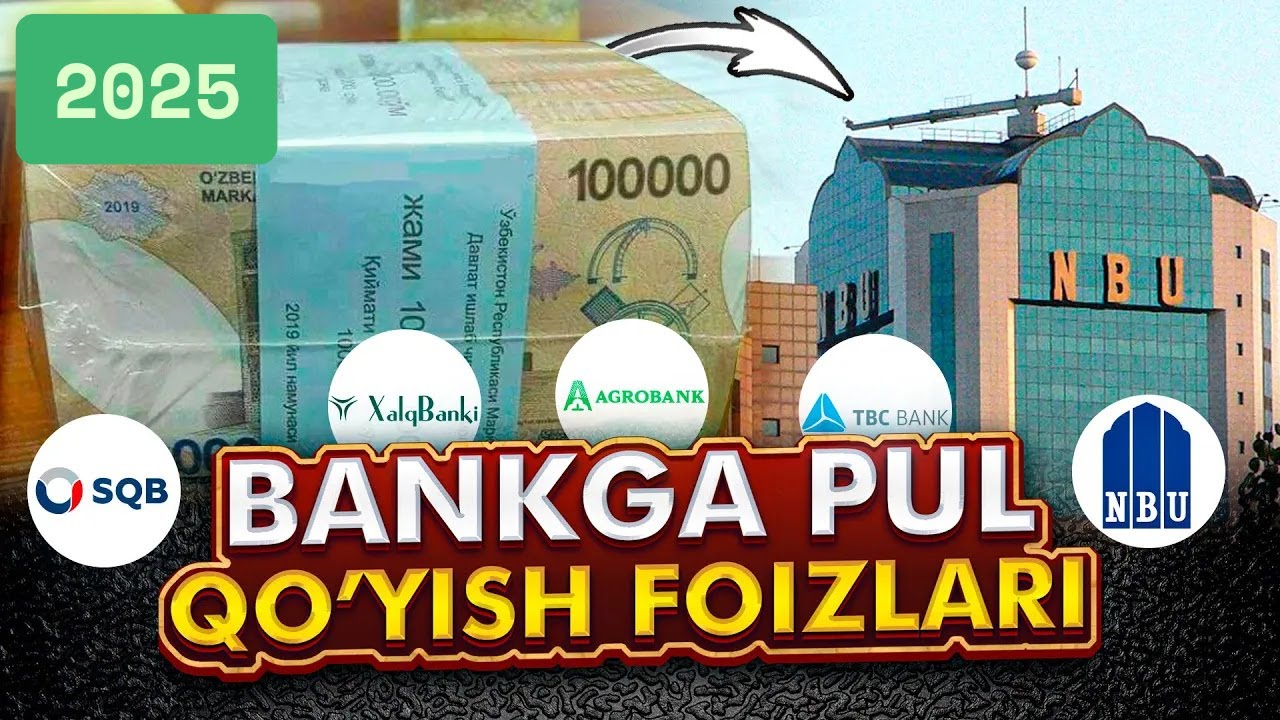 O'zbekiston bank depozitlari 2025 | Bankga pul qo'yish foizlari