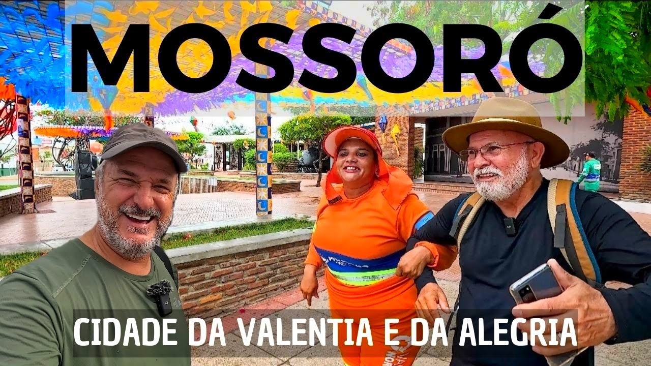 MOSSORÓ RN - A CIDADE MAIS VALENTE DO NORDESTE! SERTÃO POTIGUAR