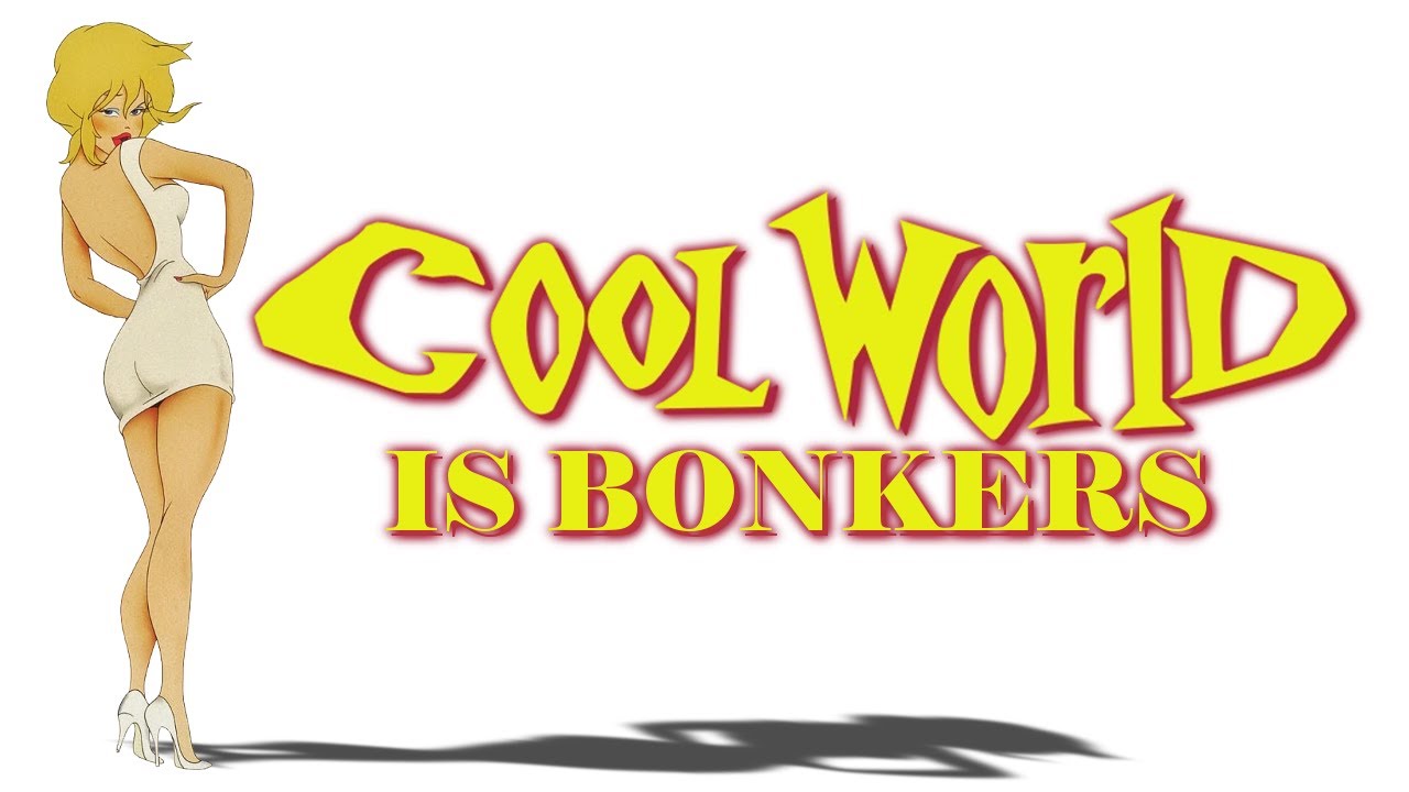 "Cool World" is BONKERS! - a look at Ralph Bakshi's notorious 1992 flop