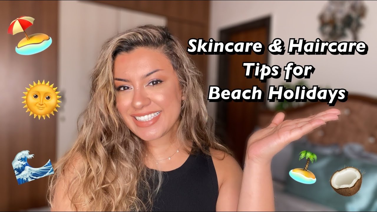 🏝️ Watch this Before Packing for a Beach Holiday 🌞 Beauty & Haircare Essentials for Vacation 🌊