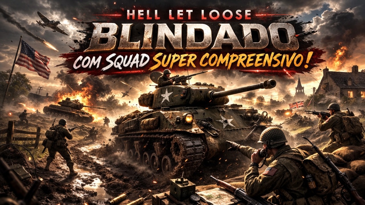 Hell Let Loose | Blindado + Squad Mais Compreensivo = Partida Insana
