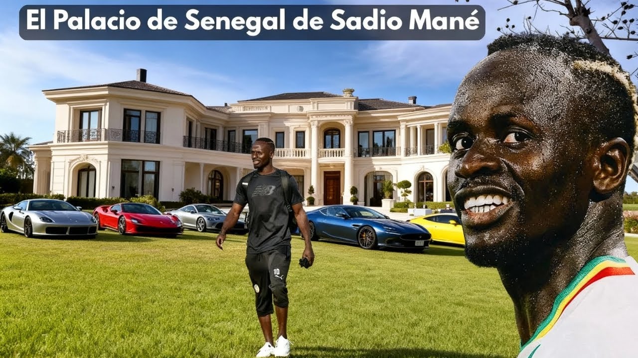 Le palais de Sadio Mané au Sénégal et la vie humble qui force le respect du monde entier