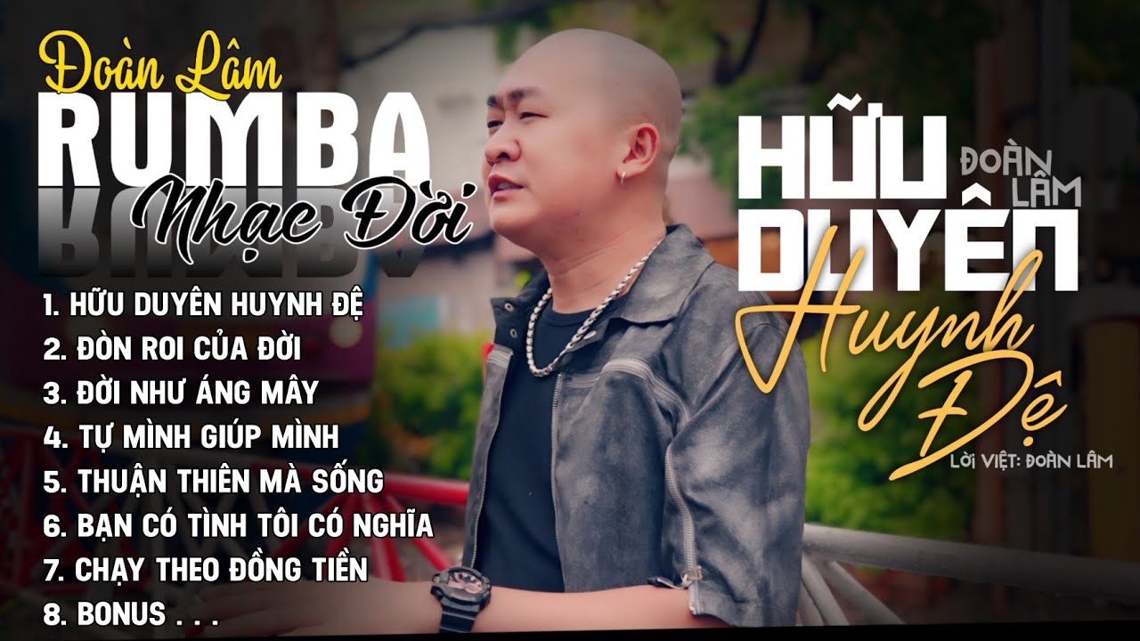 TOP HIT ĐOÀN LÂM - RUMBA | ALBUM NHẠC ĐỜI XUẤT SẮC NHẤT 2024 | LK ĐOÀN LÂM RUMBA CỰC HOT