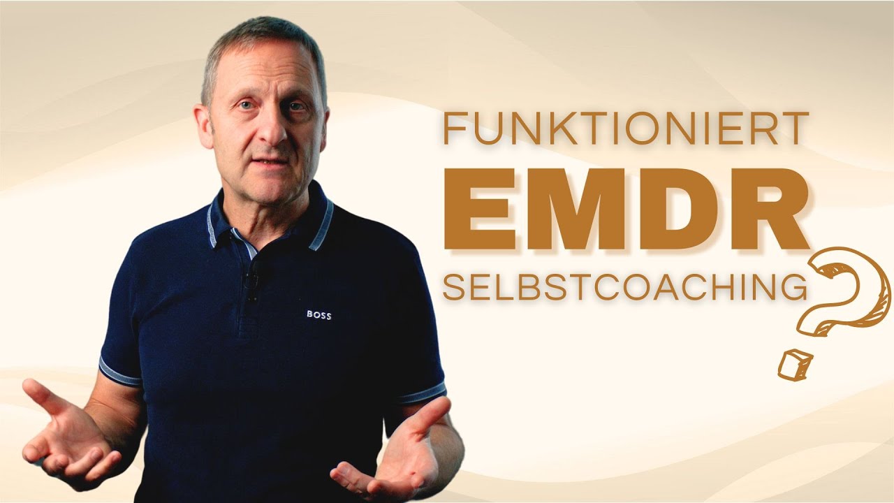 EMDR Selbstcoaching - funktioniert diese Selbsthilfe-Methode wirklich?