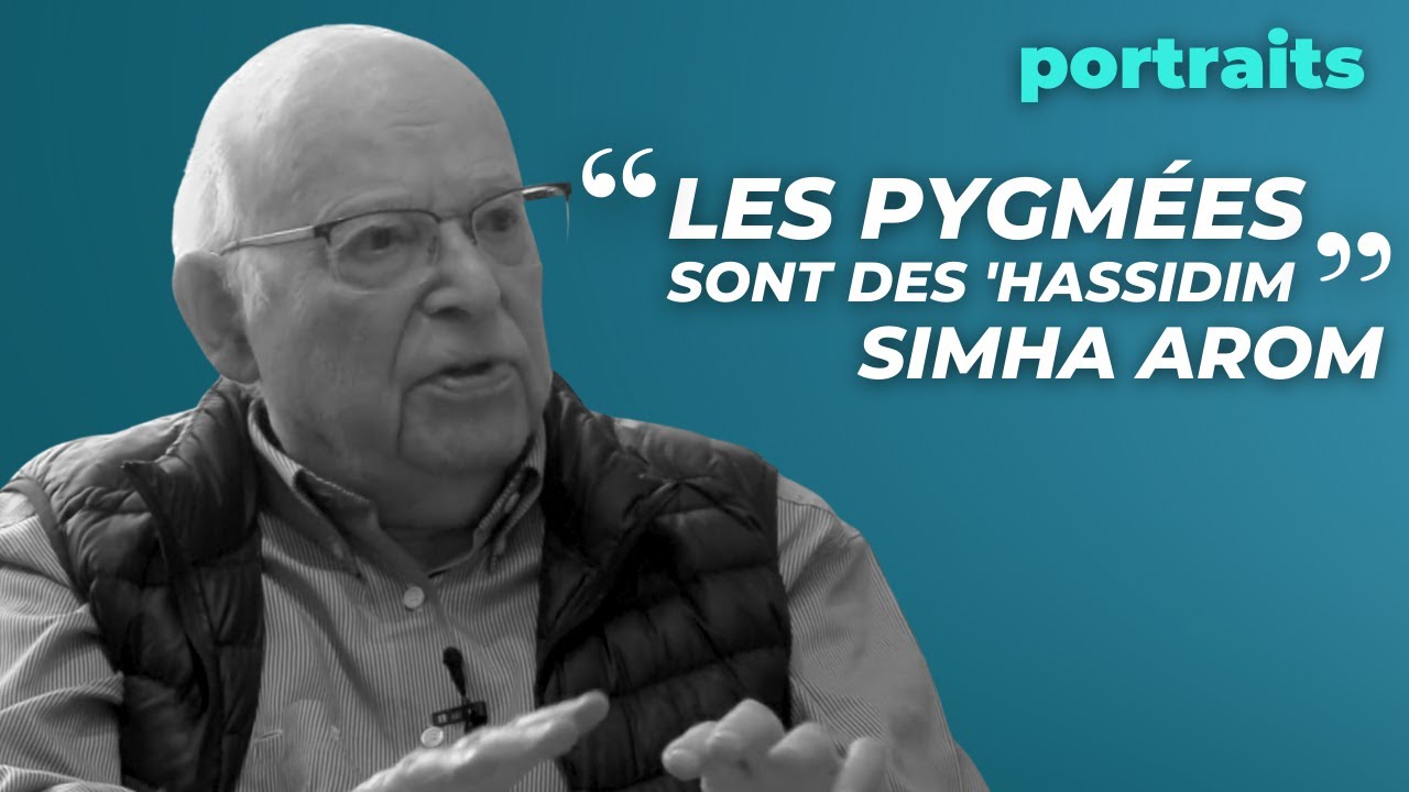 Simha Arom: les Pygmées sont des 'hassidim !