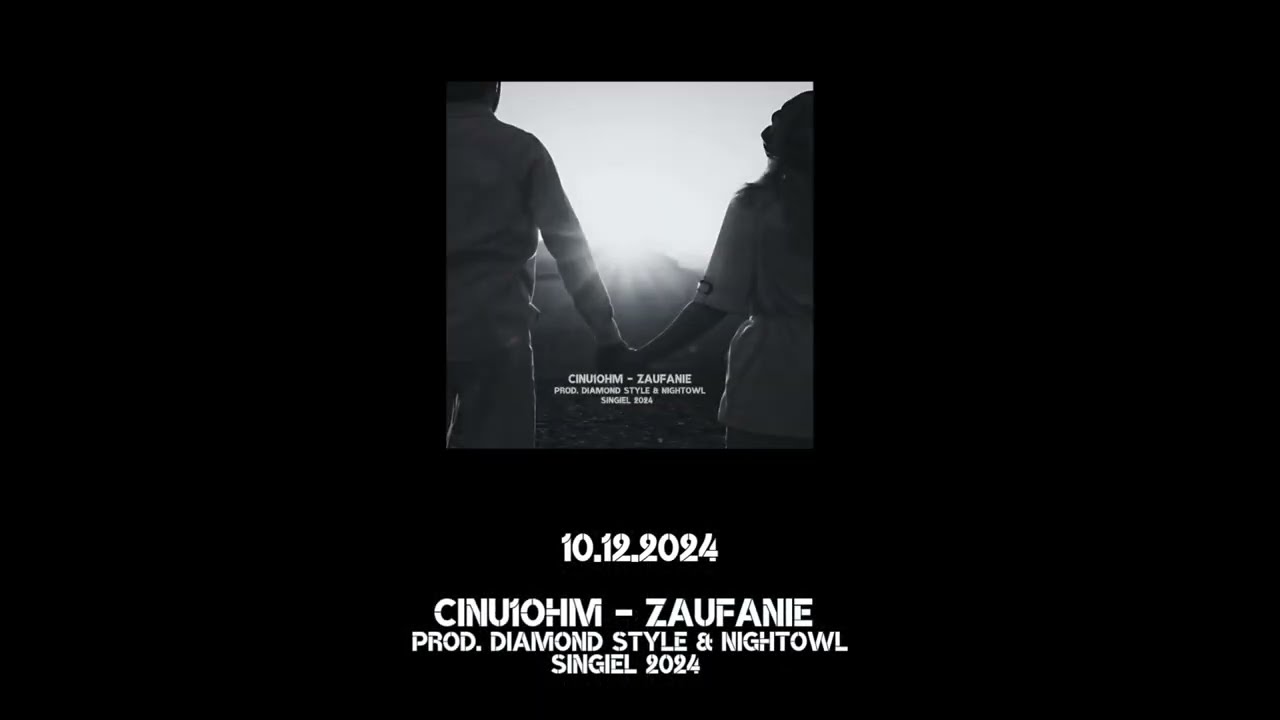 Cinu1ohm - Zaufanie - prod. Diamond Style, NightOWL - Zajawka