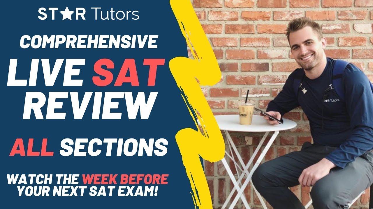 Comprehensive, LIVE SAT REVIEW (ask all of your questions with real SAT tutors before your exam!)