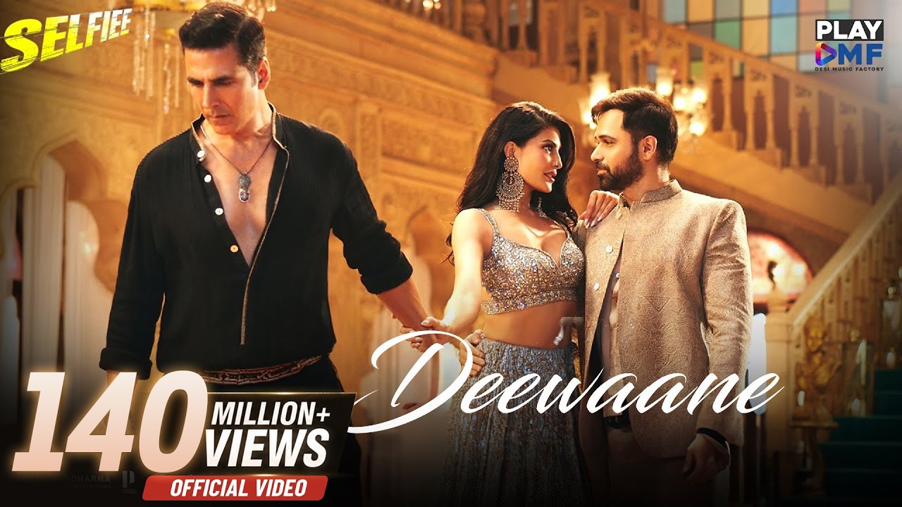 Deewaane (Selfiee) - Akshay K | Jacqueline F | Emraan H | Aditya Y | Stebin B | Tanishk B | Kunaal V