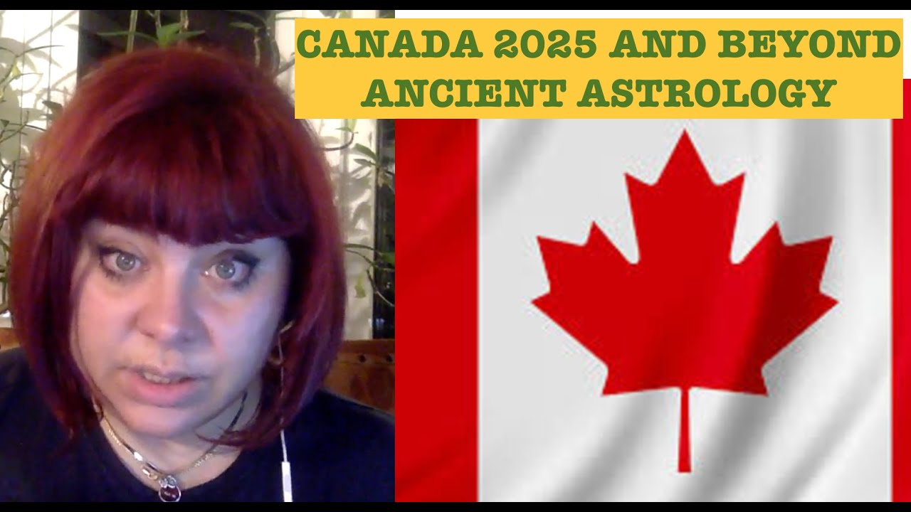 CANADA 2025 AND BEYOND. ANCIENT BABYLONIAN ASTROLOGY