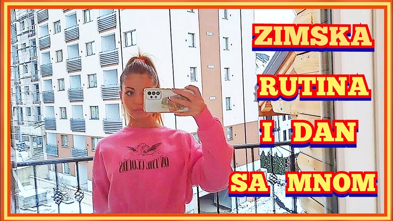 Zimska jutarnja rutina i dan sa mnom na Zlatiboru 2023.