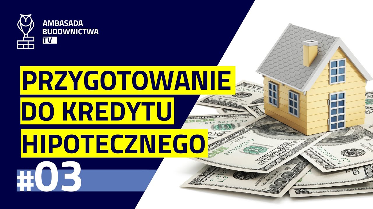 #3 - Co warto wiedzieć planując kredyt hipoteczny? Doradca kredytowy podpowiada!